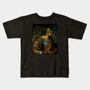 Alexander the great portrait and quote: Whatever possession we gain by our sword... Kids T-Shirt